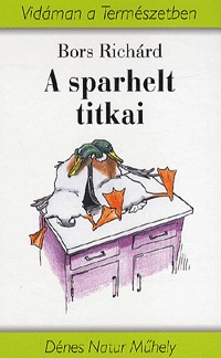 Bors Richárd: A sparhelt titkai -  (Könyv)