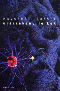 Havasréti József: Űrérzékeny lelkek -  (Könyv)