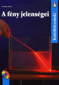 Pataki Attila: A fény jelenségei -  (Könyv)