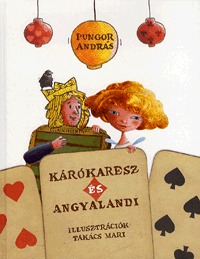Pungor András: Kárókaresz és Angyalandi -  (Könyv)
