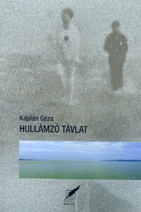 Káplán Géza: Hullámzó távlat -  (Könyv)