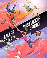 Tallér Edina: Most akkor járunk? -  (Könyv)