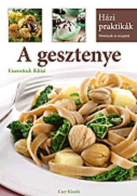 Eisenstock Ildikó: A gesztenye -  (Könyv)
