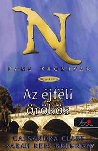 Cassandra Clare, Sarah Rees Brennan: Bane krónikák 4. - Éjféli örökös -  (Könyv)