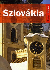 Farkas Zoltán, Sós Judit: Szlovákia - Kelet-Nyugat sorozat -  (Könyv)