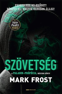 Mark Frost: Szövetség - A Paladin-prófécia 2. - A Paladin-prófécia 2. -  (Könyv)
