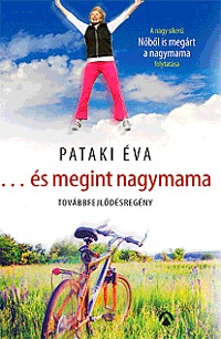Pataki Éva: és megint nagymama -  (Könyv)
