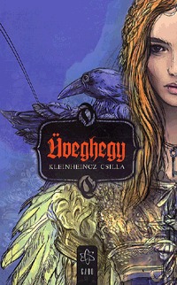Kleinheincz Csilla: Üveghegy -  (Könyv)