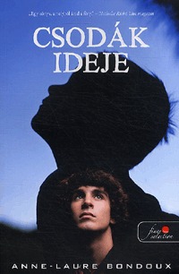 Anne-Laure Bondoux: Csodák ideje -  (Könyv)
