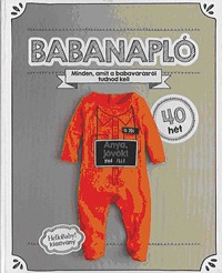 Babanapló - Minden, amit a babavárásról tudnod kell -  (Könyv)
