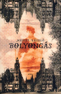 Nemes László: Bolyongás -  (Könyv)