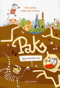 Tóth Eszter, Vassné Volf Klaudia: Paks gyerekeknek -  (Könyv)