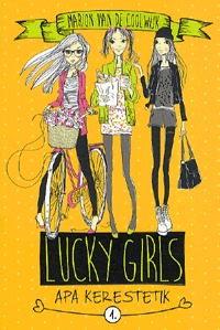 Marion Van De Coolwijk: Lucky Girls 1. - Apa kerestetik -  (Könyv)