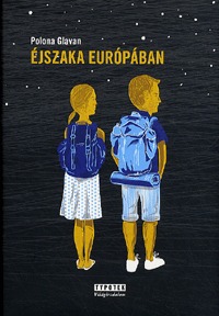 Polona Glavan: Éjszaka Európában -  (Könyv)