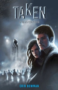 Erin Bowman: Taken - A 18-as csapdája -  (Könyv)