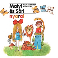 Milos Macourek, Adolf Born: Matyi és Sári nyaral -  (Könyv)