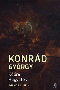 Konrád György: Kőóra - Hagyaték - Agenda II. és III. -  (Könyv)