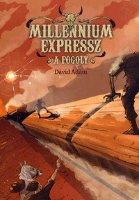 Dávid Ádám: Millennium expressz - A fogoly -  (Könyv)