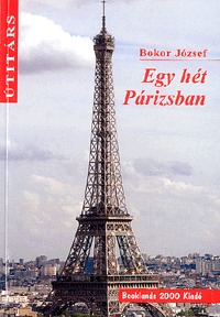 Bokor József: Egy hét Párizsban -  (Könyv)
