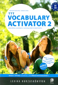 Szénásiné Steiner Rita, Szekeres Szilvia: TTT Vocabulary Activator 2 -  (Könyv)
