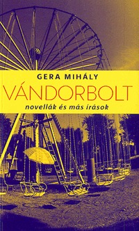 Gera Mihály: Vándorbolt -  (Könyv)