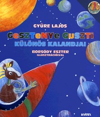 Gyüre Lajos: Gesztenye Guszti különös kalandjai -  (Könyv)