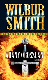 Wilbur Smith: Arany oroszlán -  (Könyv)