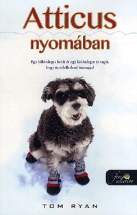 Tom Ryan: Atticus nyomában -  (Könyv)