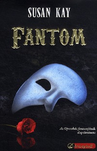Susan Kay: Fantom -  (Könyv)