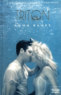 Anna Banks: Triton - Szirénia öröksége 2. rész -  (Könyv)