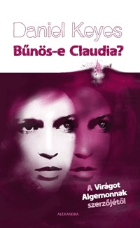 Daniel Keyes: Bűnös-e Claudia? -  (Könyv)