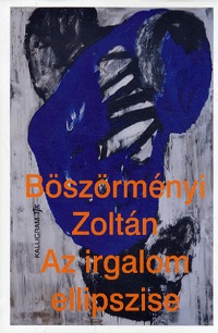 Böszörményi Zoltán: Az irgalom ellipszise -  (Könyv)