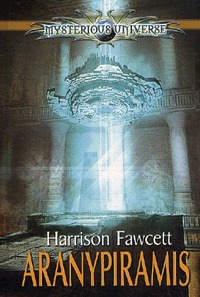 Harrison Fawcett: Aranypiramis -  (Könyv)