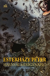 Esterházy Péter: Hasnyálmirigynapló -  (Könyv)