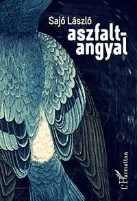 Sajó László: Aszfaltangyal -  (Könyv)