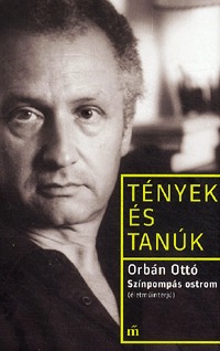 Orbán Ottó: Színpompás ostrom - (Életműinterjú) -  (Könyv)