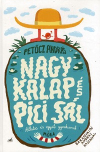 Petőcz András: Nagy Kalap és Pici Sál - Állatos és egyéb gyerekversek -  (Könyv)