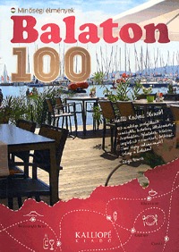 Zsiga Henrik: Balaton 100 - Minőségi élmények -  (Könyv)