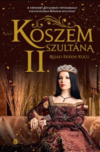 Reşad Ekrem Koçu: Köszem szultána - II. rész -  (Könyv)