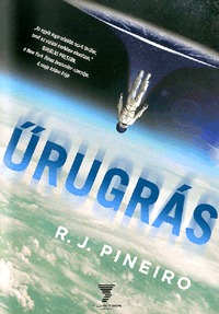 R. J. Pineiro: Űrugrás -  (Könyv)
