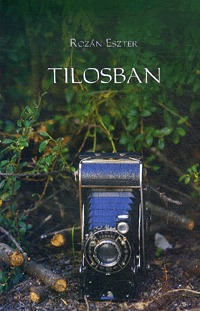 Rozán Eszter: Tilosban -  (Könyv)