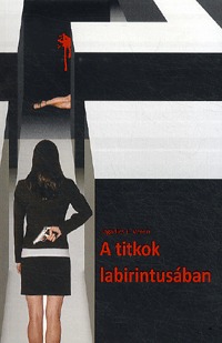 Jagadics E. Veron: A titkok labirintusában -  (Könyv)