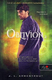 Jennifer L. Armentrout: Oblivion 2. - Feledés (Luxen Daemonnal) -  (Könyv)
