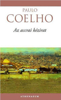 Paulo Coelho: Az accrai kézirat -  (Könyv)