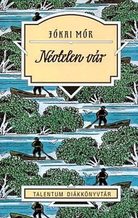 Jókai Mór: Névtelen vár -  (Könyv)