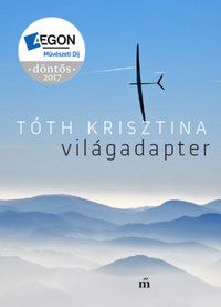 Tóth Krisztina: Világadapter -  (Könyv)