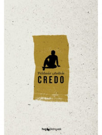 Feldmár András: Credo -  (Könyv)