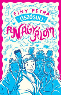 Finy Petra: Úszósuli - A nagy álom -  (Könyv)