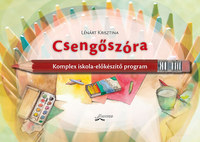 Lénárt Krisztina: Csengőszóra - Komplex iskola-előkészítő program -  (Könyv)