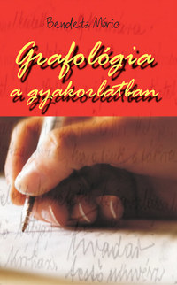 Bendetz Móricz: Grafológia a gyakorlatban -  (Könyv)
